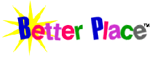 betterplacelogo.gif (4295 bytes)